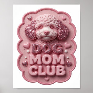 Cool Pink DOG MOM CLUB Slogan Tee Poster