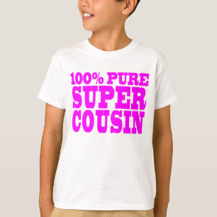 Cool Pink Gifts for Cousins : Super Cousin T-Shirt