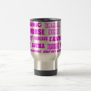 Cool Pink Modern Design 4 Nurses Positive Words Travel Mug