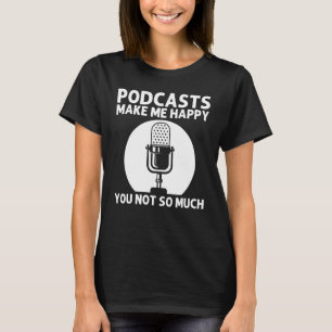 Cool Podcast For Men Women Podcaster Microphone St T-Shirt
