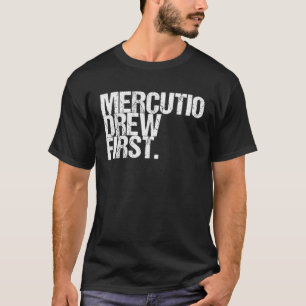 Cool Poetry Tees Mercutio Drew First