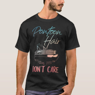 Cool Pontoon Boat Design For Men Women Pontoon Boa T-Shirt