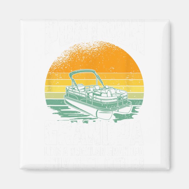 Cool Pontoon Grandpa - Funny Pontoon Captain  Magnet (Front)