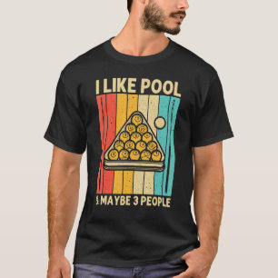 Cool Pool For Men Women Snooker Billiards 8 Ball P T-Shirt