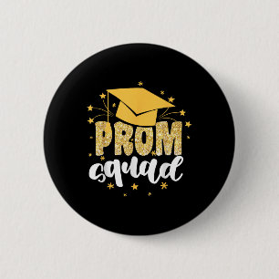 Cool Prom Squad 2025 Prom Graduation Party Matchin 2 Inch Round Button
