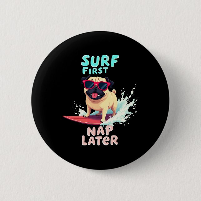 Cool Pug Surfing Dog  2 Inch Round Button (Front)