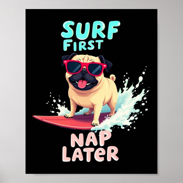 Cool Pug Surfing Dog  Poster (Front)