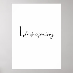 Cool Quote LIFE IS A JOURNEY Print Art