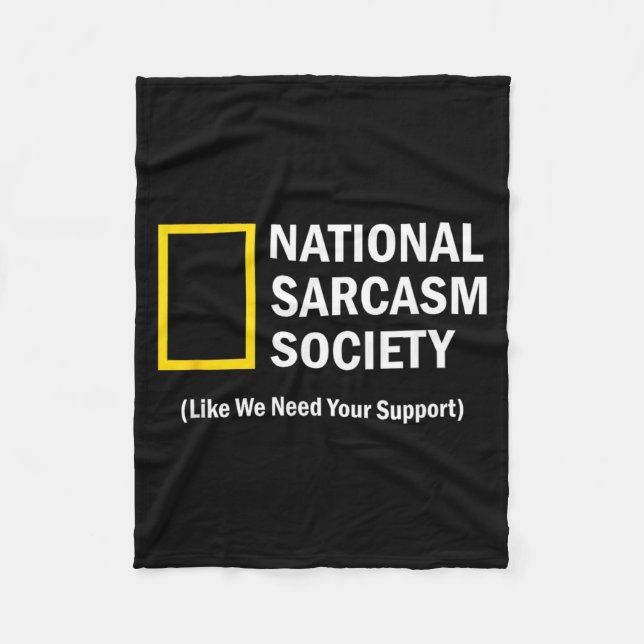 Cool Quote National Sarcasm Society Funny Fleece Blanket (Front)