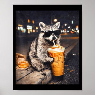 Cool raccoon drinking iced coffee animal meme poster
