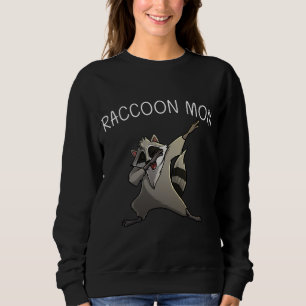 Cool Raccoon For Mom Mama Trash Panda Animal Lover Sweatshirt