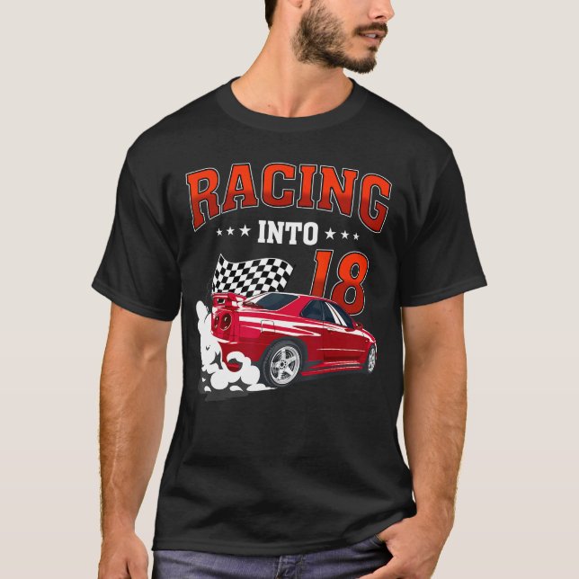 Cool Racing Into 18 Race 18 Birthday 18 Years Old T-Shirt (Front)