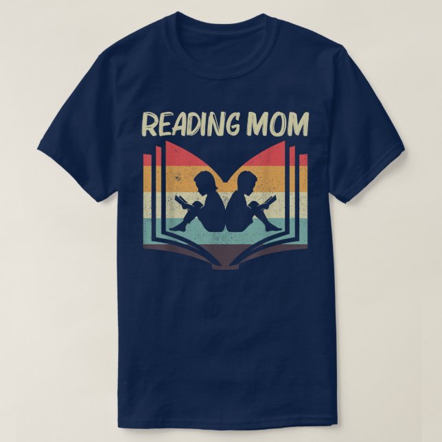 Cool Reading For Mom Mama Book Lover Books Bookwor T-Shirt (Design Front)