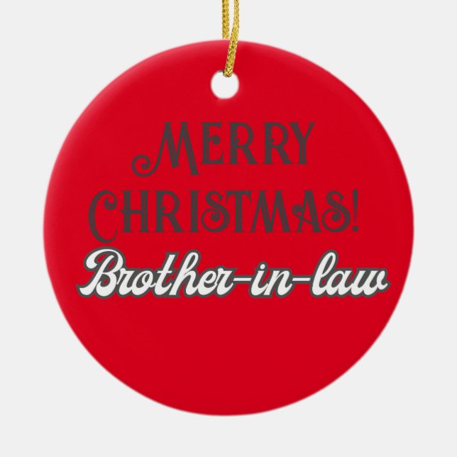 Cool Red Text Merry Christmas Brother-In-Law Ceramic Ornament (Front)