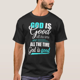 Cool Retro Christian Saying God Is Good All The Ti T-Shirt