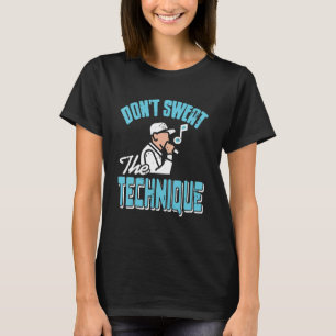 Cool Retro Don't Sweat The Technique HIPHOP Rapper T-Shirt
