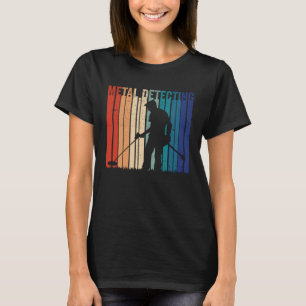 Cool Retro Metal Detecting Hobby Unique Metal Dete T-Shirt