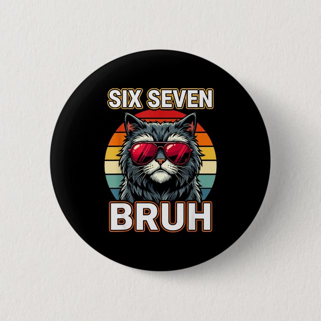 Cool Retro Six Seven Bruh Cat Sungles Meme 67  2 Inch Round Button (Front)