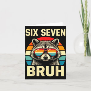 Cool Retro Six Seven Bruh Raccoon Sungles Meme 67 Card