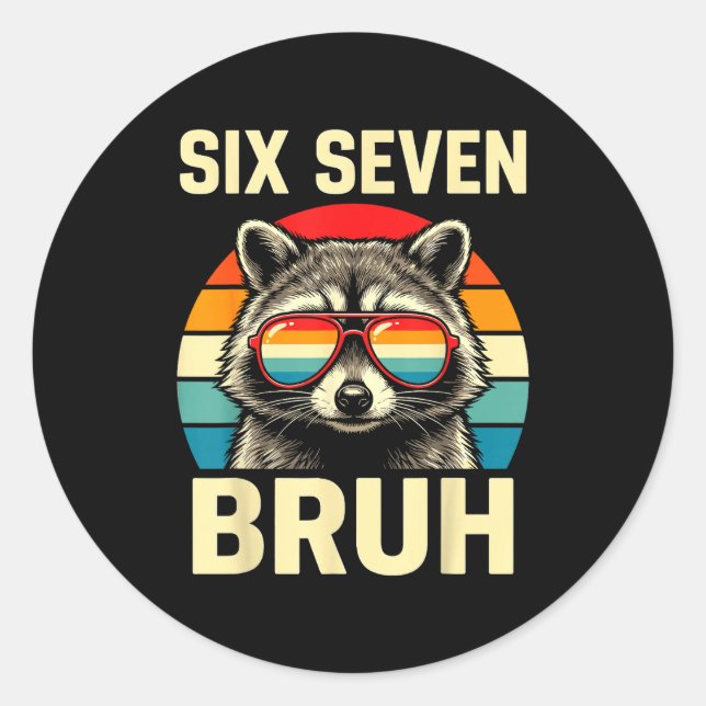 Cool Retro Six Seven Bruh Raccoon Sungles Meme 67  Classic Round Sticker (Front)