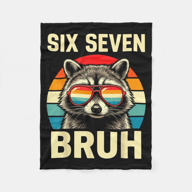 Cool Retro Six Seven Bruh Raccoon Sungles Meme 67  Fleece Blanket (Front)