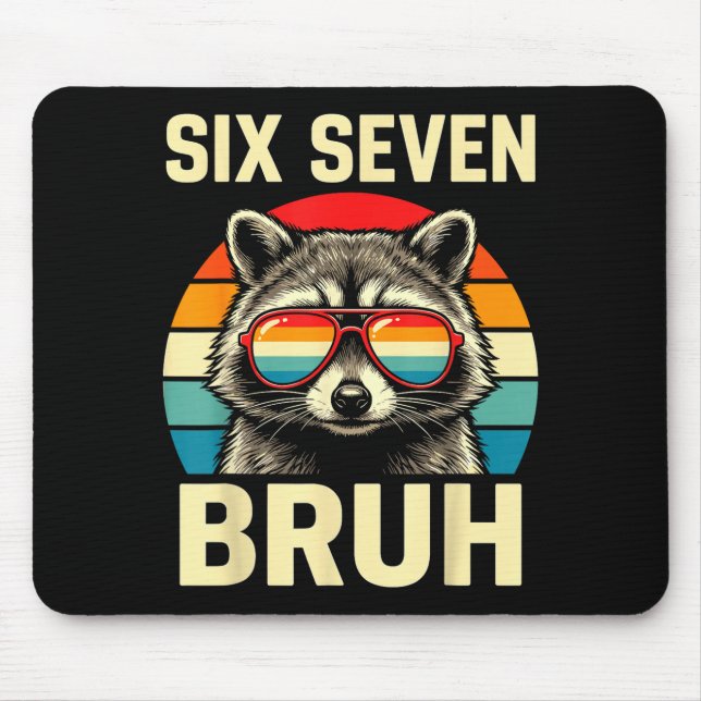 Cool Retro Six Seven Bruh Raccoon Sungles Meme 67  Mouse Pad (Front)