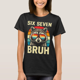 Cool Retro Six Seven Bruh Raccoon Sungles Meme 67  T-Shirt