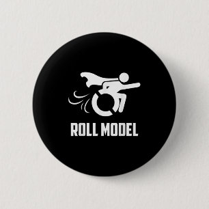 Cool Roll Model _ Funny Handicapped Person Wheelch 2 Inch Round Button