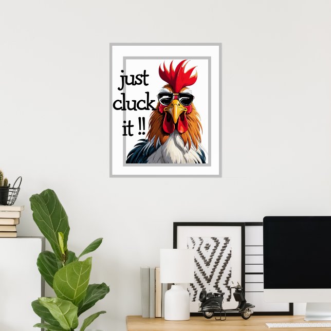 Cool Rooster Poster, Funny Quotes Chicken Pun Poster (Home Office)