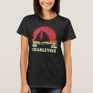 Cool Sailboat Vintage Boat Sailor Charlevoix Saili T-Shirt