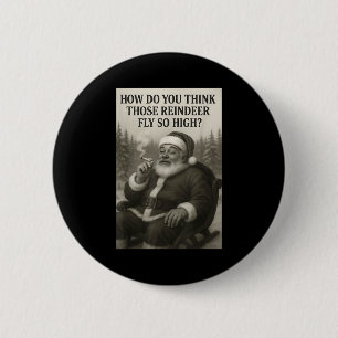 Cool Santa Claus Smoking Weed Christmas Quote 2 Inch Round Button