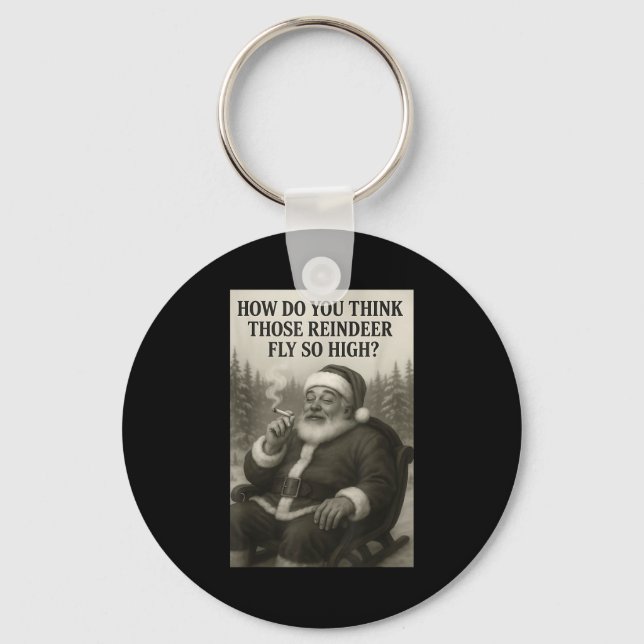 Cool Santa Claus Smoking Weed Christmas Quote  Keychain (Front)