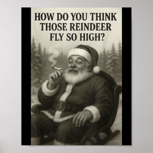 Cool Santa Claus Smoking Weed Christmas Quote  Poster