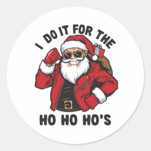 Cool Santa I Do It For The Ho Ho Hos  Classic Round Sticker