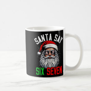 Cool Santa Says Six Seven Funny Christmas 67 Meme  Coffee Mug