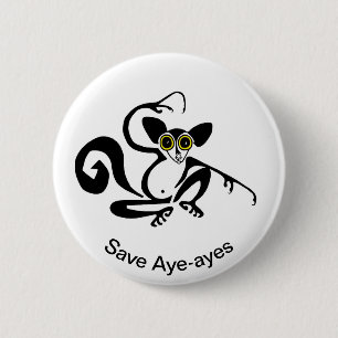 Cool  Save AYE-AYES- Endangered animal graphic 2 Inch Round Button