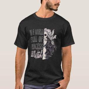 Cool Saying Goth Strong Mindset Self Love Witch Go T-Shirt