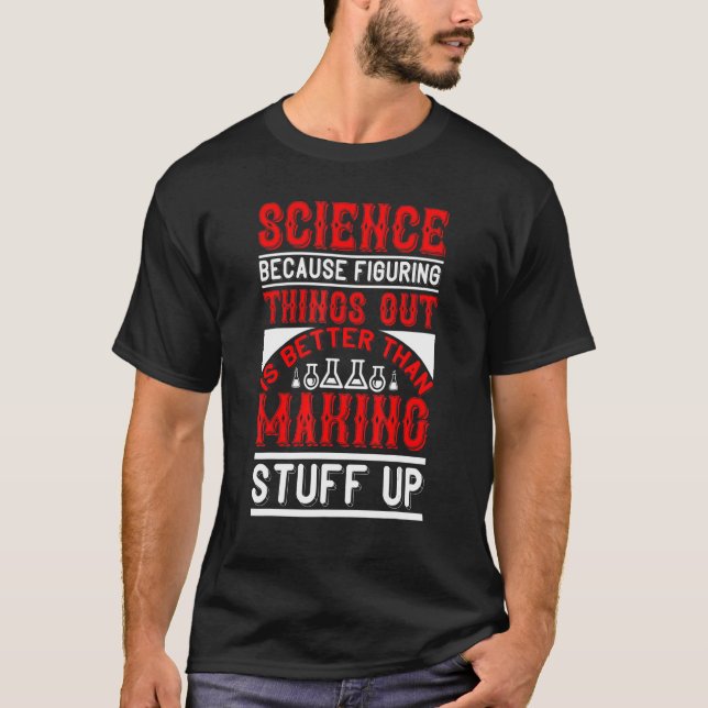 Cool Science Art Men Women Biology Chemistry Scien T-Shirt (Front)