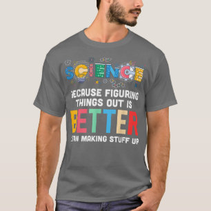Cool Science Art Men Women Biology Chemistry Scien T-Shirt