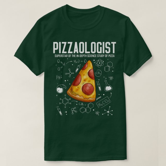 Cool Science - Pizzaologist Study of Pizza - Funny T-Shirt (Design Front)