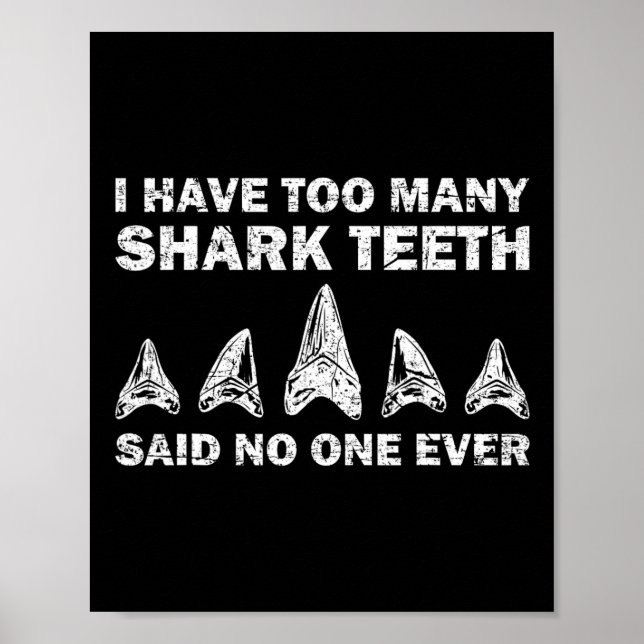 Cool Shark Teeth Collector Gift Funny Shark Teeth  Poster (Front)