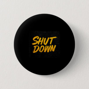 Cool Shut Down Logo  2 Inch Round Button