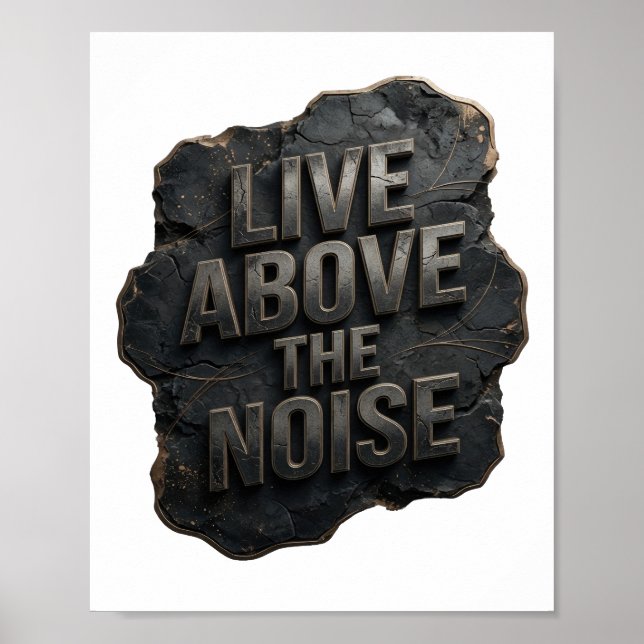 Cool Silver LIVE ABOVE THE NOISE Poster (Front)