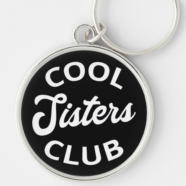Cool Sisters Club I Keychain (Front)