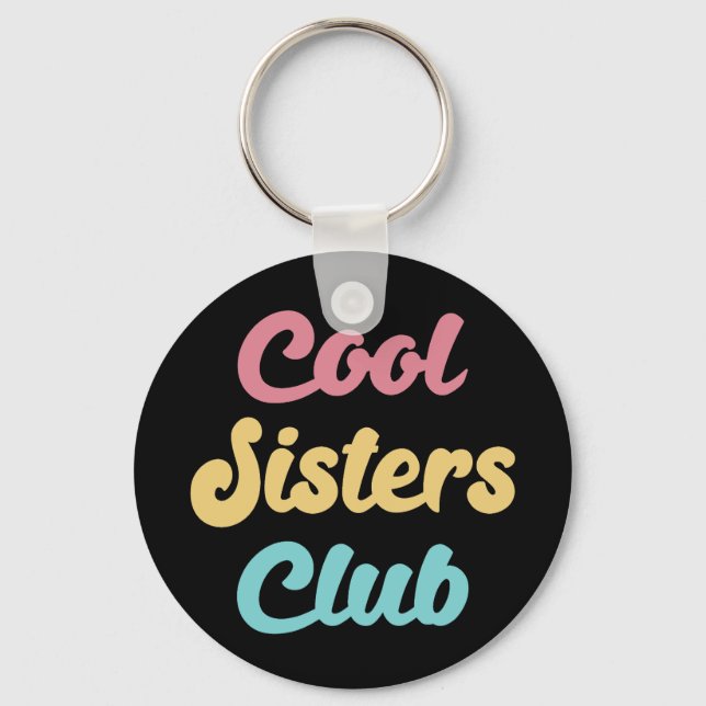 Cool Sisters Club II Keychain (Front)