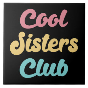 Cool Sisters Club II Tile