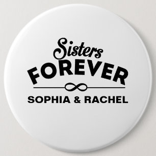 Cool - Sisters Forever 6 Inch Round Button