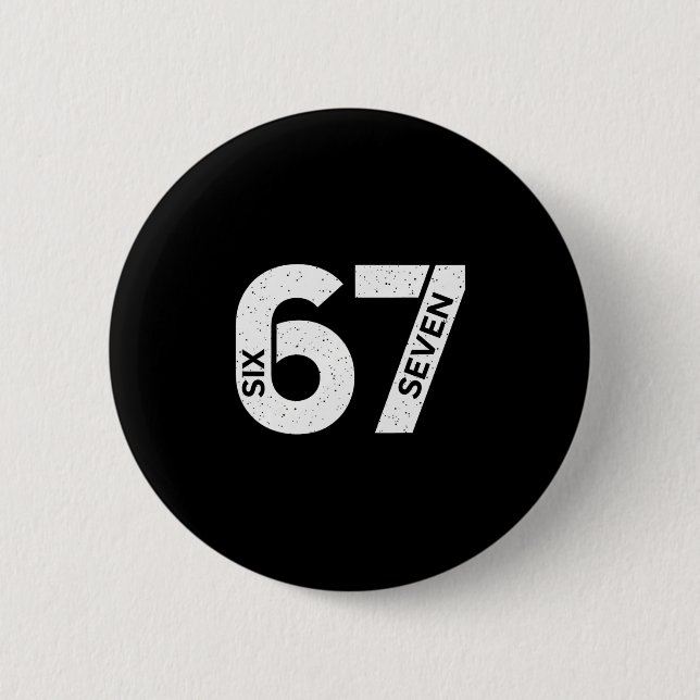 Cool Six Seven Number Gen Alpha Slang 6 7 Trending 2 Inch Round Button (Front)