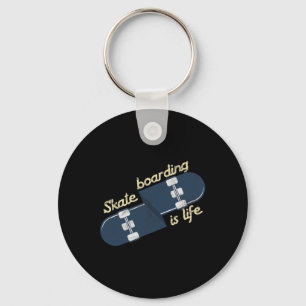 Cool Skater Skateboarding Is Life Skateboard Keychain
