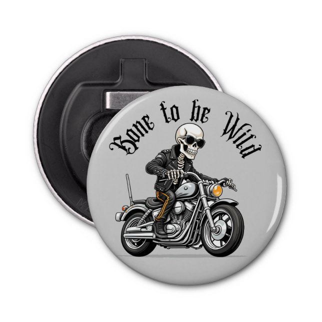 Cool Skeleton Bone to be Wild Riding a Motorcycle  Bottle Opener (Front)